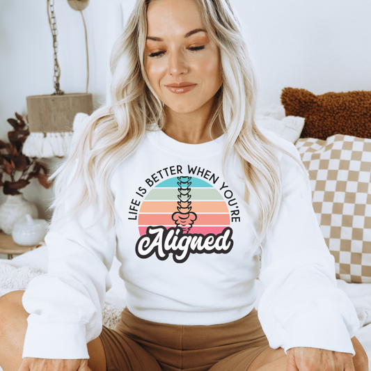 Life Is Better Aligned Unisex Sweatshirt | Chiropractic Apparel