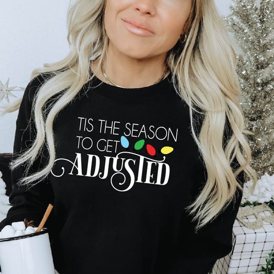 Tis The Season To Get Adjusted Unisex Sweatshirt | Christmas Chiro | Chiropractic Sweatshirt